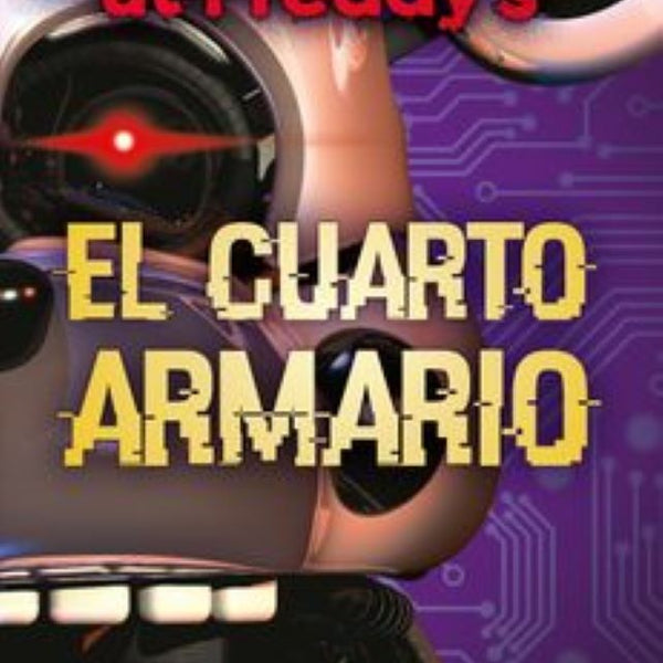 FIVE NIGHTS AT FREDDY'S 3. EL CUARTO ARMARIO