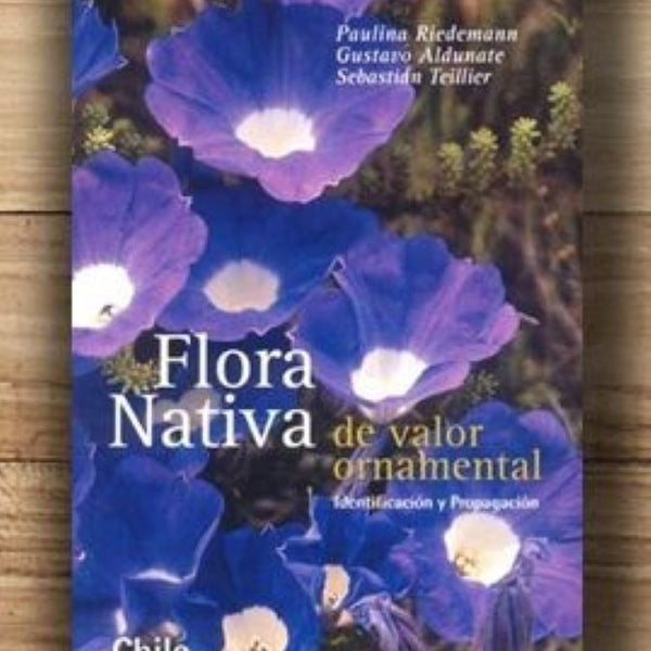 FLORA NATIVA ZONA NORTE DE VALOR ORNAMENTAL