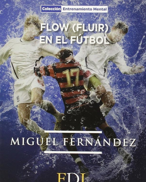 FLOW FLUIR EN EL FUTBOL
