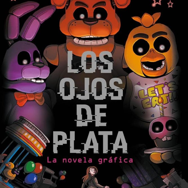 FNAF. OJOS DE PLATA. NOVELA GRAFICA