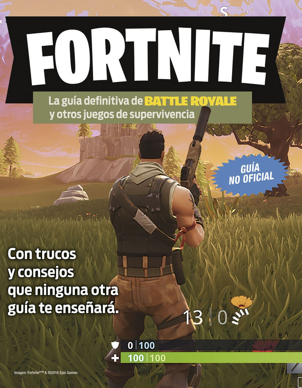 FORTNITE GUIA PRACTICA DEL JUEGO