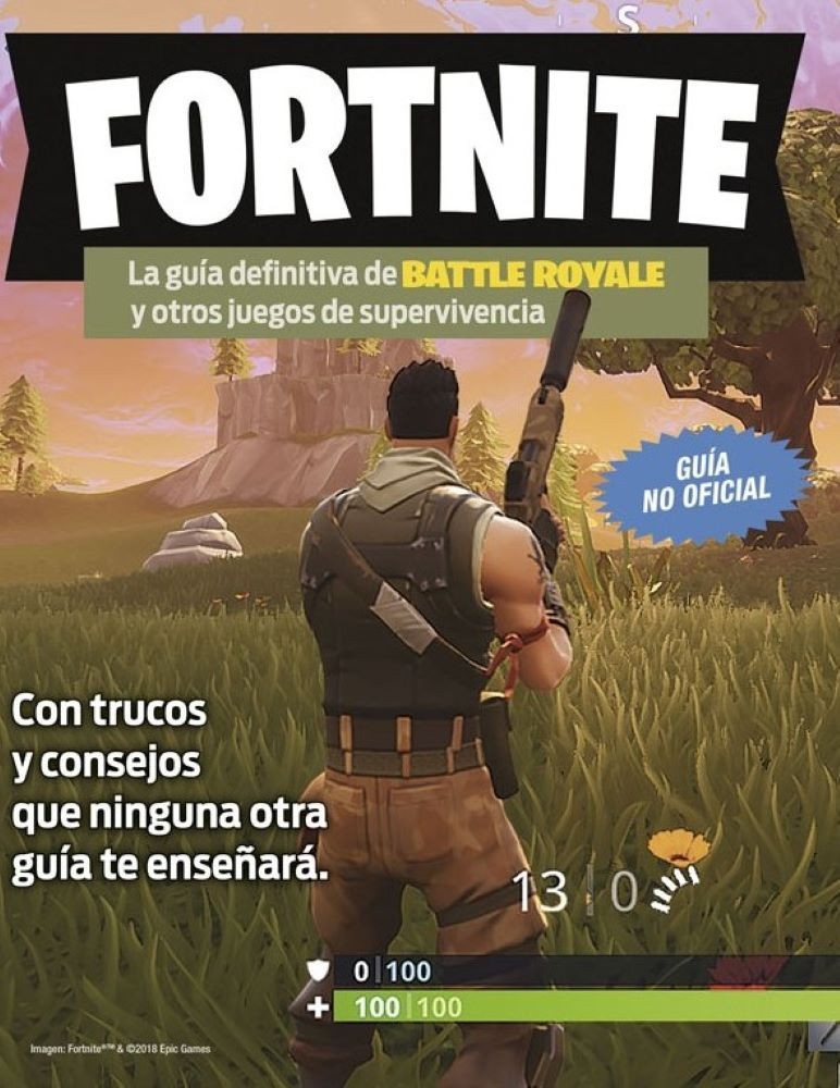 FORTNITE. LA GUIA DEFINITIVA DE BATTLE ROYALE