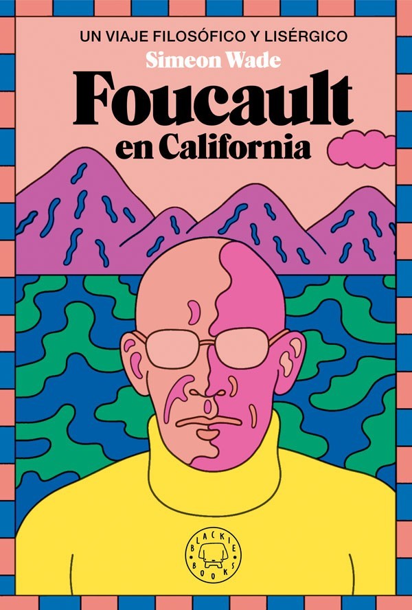 FOUCAULT EN CALIFORNIA