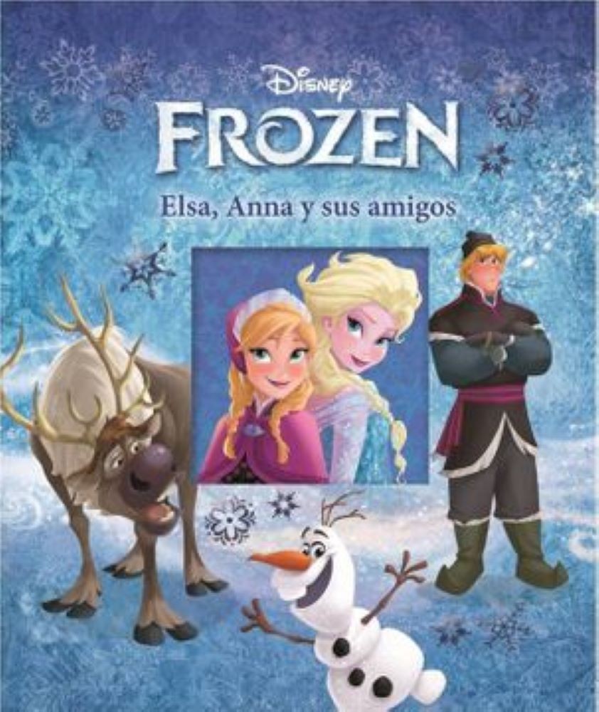 FROZEN. ELSA, ANNA Y SUS AMIGOS