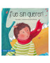 FUE SIN QUERER