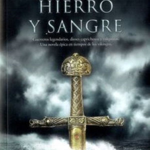 FUEGO, HIERRO Y SANGRE