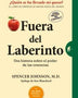 FUERA DEL LABERINTO: UNA HISTORIA SOBRE EL PODER DE LAS CREENCIAS