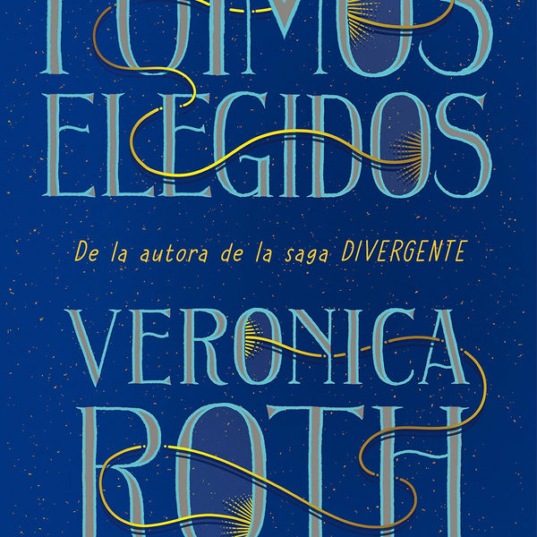 FUIMOS ELEGIDOS
