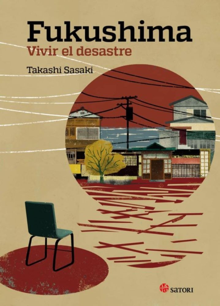 FUKUSHIMA : VIVIR EL DESASTRE