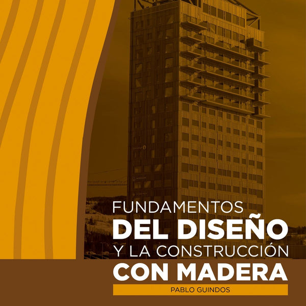FUNDAMENTOS DEL DISEÑO Y LA CONSTRUCCION CON MADERA