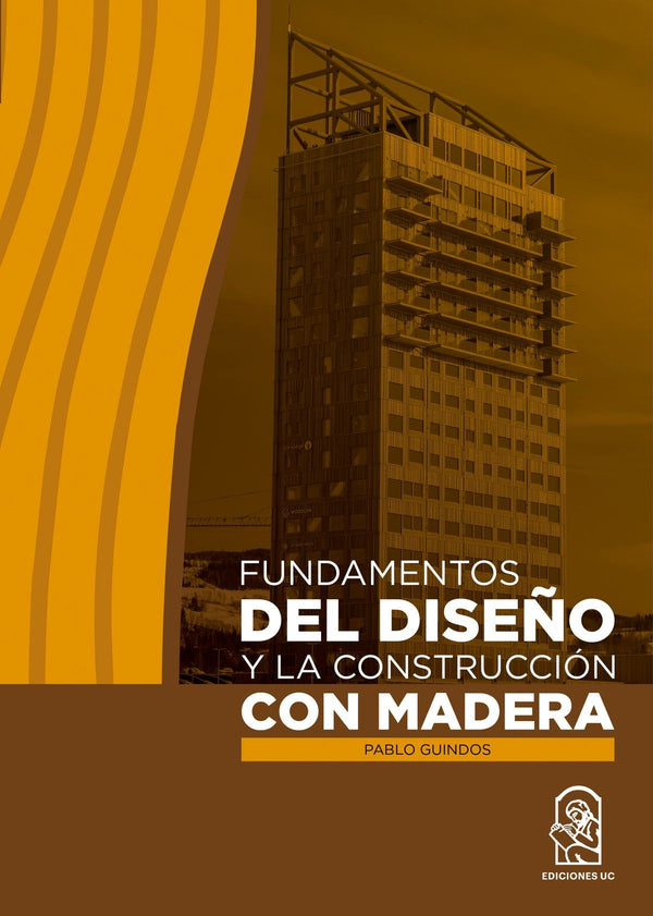 FUNDAMENTOS DEL DISEÑO Y LA CONSTRUCCION CON MADERA