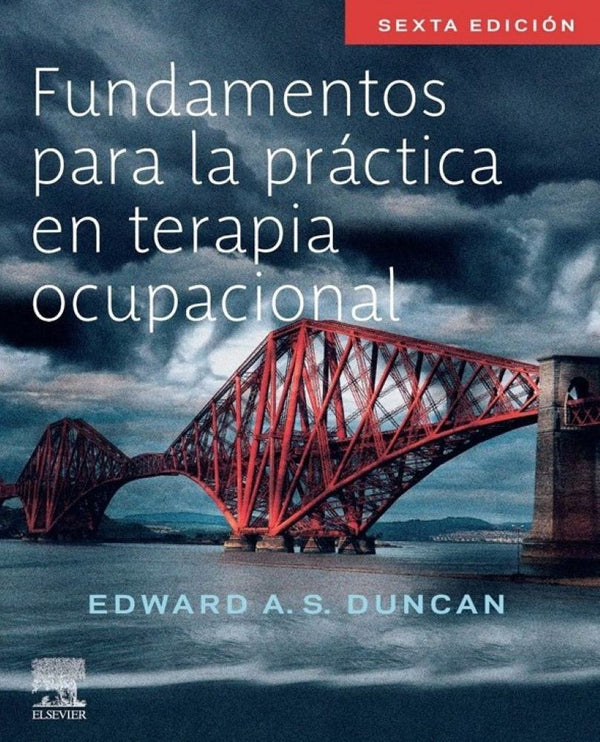 FUNDAMENTOS PARA LA PRACTICA EN TERAPIA OCUPACIONAL 6ED.