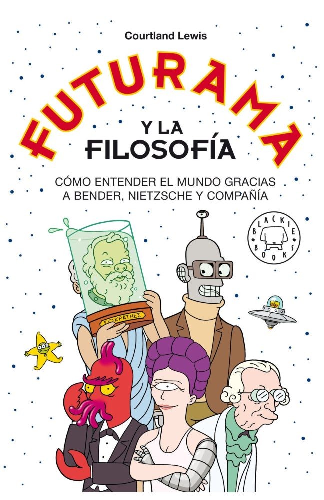 FUTURAMA Y LA FILOSOFIA