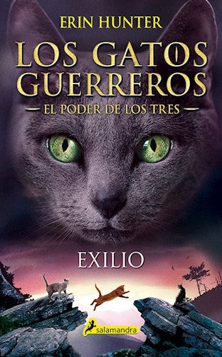 GATOS GUERRERO 3 EXILIO SAGA PODER DE LOS TRES
