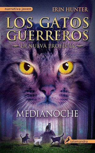 GATOS GUERREROS 1 MEDIANOCHE SAGA NUEVA PROFECIA