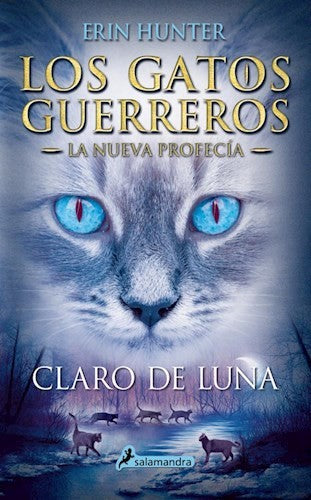 GATOS GUERREROS 2 CLARO DE LUNA SAGA NUEVA PROFECIA
