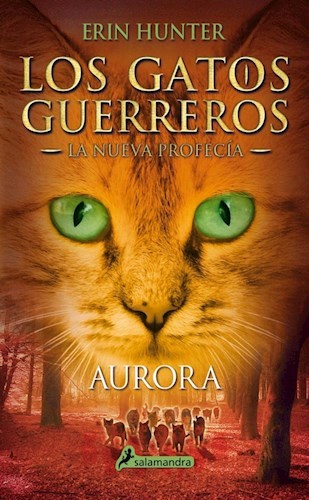 GATOS GUERREROS 3 AURORA SAGA NUEVA PROFECIA