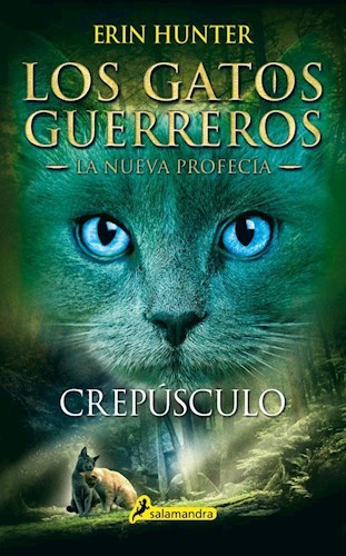 GATOS GUERREROS 5 CREPUSCULO SAGA NUEVA PROFECIA