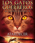 GATOS GUERREROS 6 ATARDECER SAGA NUEVA PROFECIA