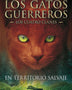 GATOS GUERREROS. CUATRO CLANES 1 - EN TERRITORIO SALVAJE