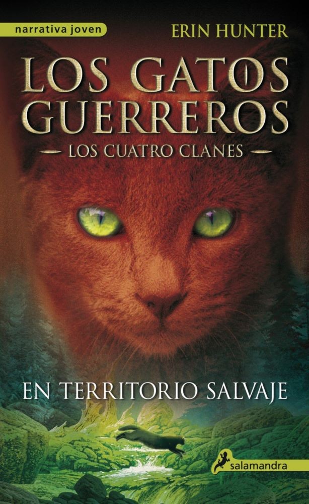 GATOS GUERREROS. CUATRO CLANES 1 - EN TERRITORIO SALVAJE