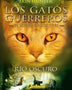 GATOS GUERREROS. EL PODER DE LOS TRES 2. RIO OSCURO