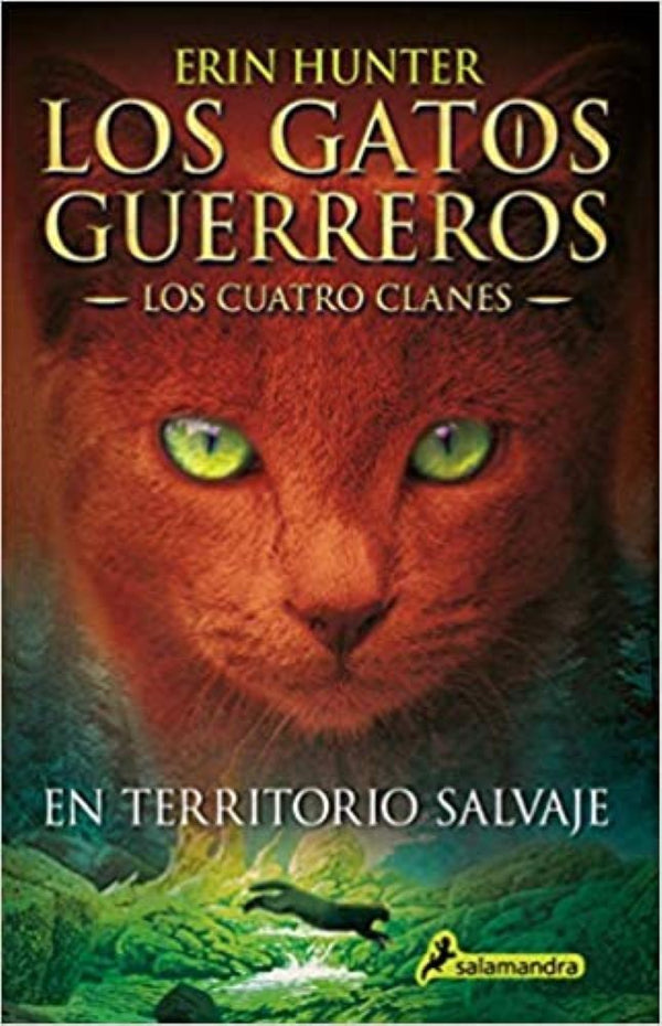 GATOS GUERREROS. EN TERRITORIO SALVAJE (CUATRO CLANES 1)