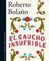 EL GAUCHO INSUFRIBLE