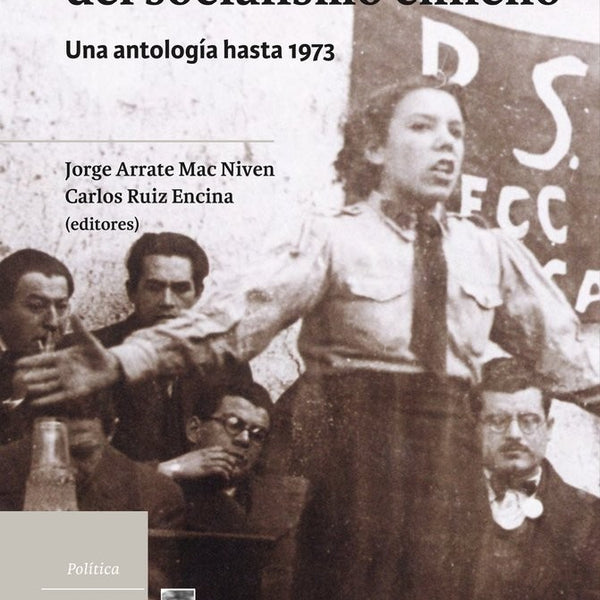 GENESIS Y ASCENSO DEL SOCIALISMO CHILENO