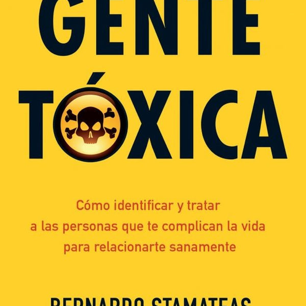 GENTE TOXICA (ED. ANIVERSARIO)