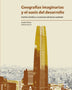 GEOGRAFIAS IMAGINARIAS Y EL OASIS DEL DESARROLLO