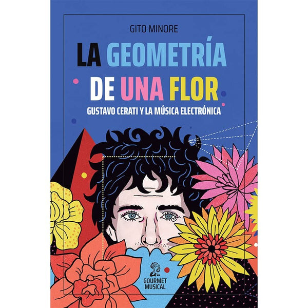 GEOMETRIA DE UNA FLOR. GUSTAVO CERATI Y LA MUSICA ELECTRONICA