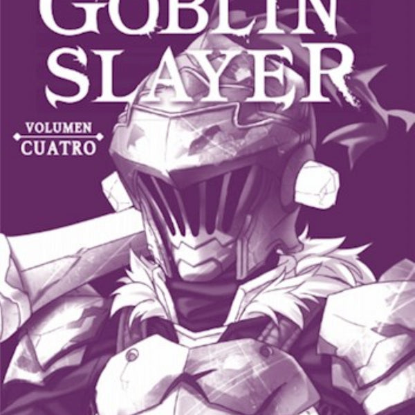 GOBLIN SLAYER (NOVELA) VOL 04