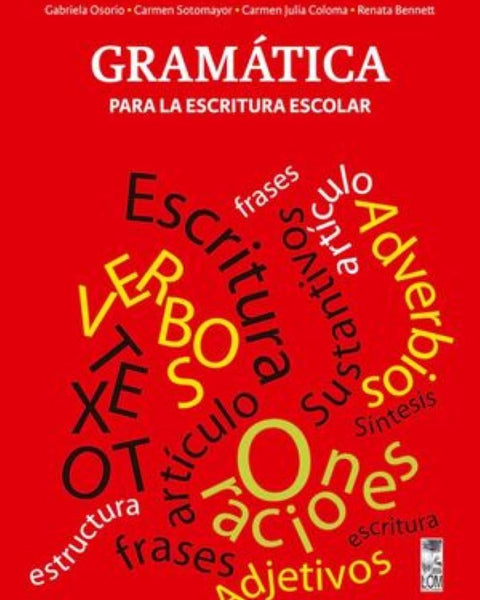 GRAMÁTICA PARA LA ESCRITURA ESCOLAR