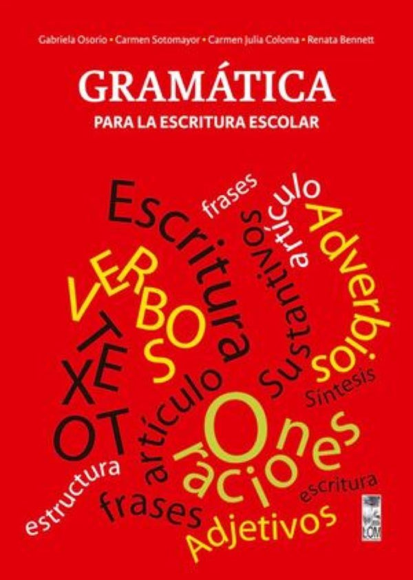 GRAMÁTICA PARA LA ESCRITURA ESCOLAR