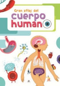 GRAN ATLAS DEL CUERPO HUMANO
