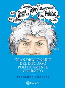 GRAN DICCIONARIO DEL DISCURSO POLITICAMENTE CORRECTO