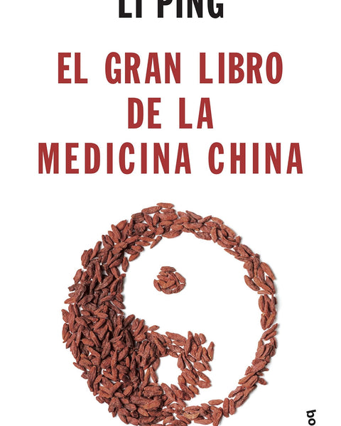 EL GRAN LIBRO DE LA MEDICINA CHINA