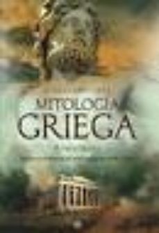 GRAN LIBRO DE LA MITOLOGIA GRIEGA: BASADO EN EL MANUAL DE MITOLOGIA GRIEGA DE H. J. ROSE