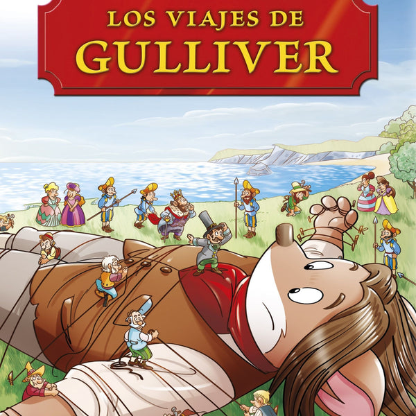 GRANDES HISTORIAS : LOS VIAJES DE GULLIVER