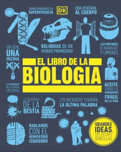 GRANDES IDEAS - EL LIBRO DE LA BIOLOGIA