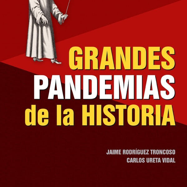 GRANDES PANDEMIAS DE LA HISTORIA