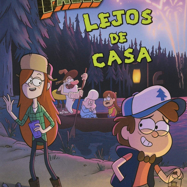 GRAVITY FALLS LEJOS DE CASA