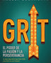 GRIT EL PODER DE LA PASION Y LA PERSEVERANCIA