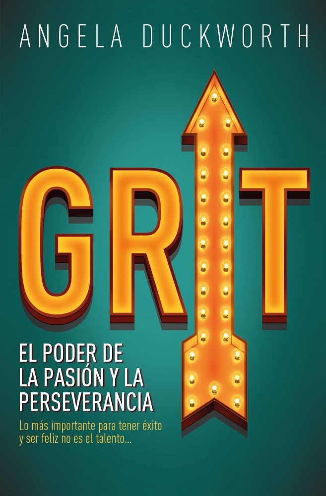GRIT EL PODER DE LA PASION Y LA PERSEVERANCIA