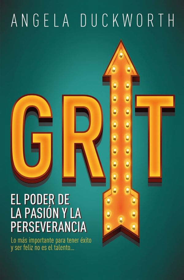 GRIT EL PODER DE LA PASION Y LA PERSEVERANCIA