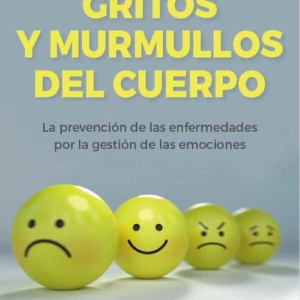 GRITOS Y MURMULLOS DEL CUERPO
