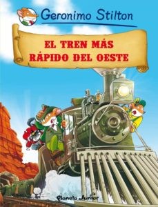 EL TREN MAS RAPIDO DEL OESTE- COMIC STILTON 13