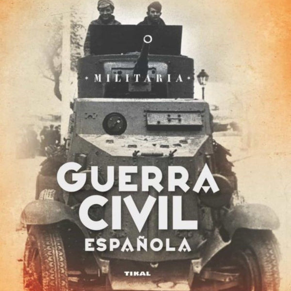 GUERRA CIVIL ESPAÑOLA (MILITARIA)