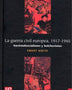 LA GUERRA CIVIL EUROPEA, 1917-1945: NACIONALSOCIALISMO Y BOLCHEVISMO
